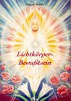 LICHTK�RPER-BEWUSSTSEIN